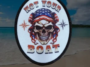 Not Your Boat Sublimation Patches